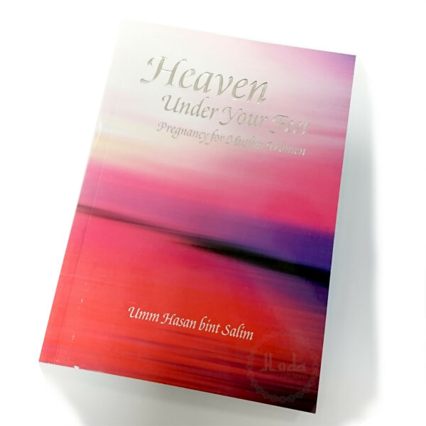 1777146237.jpg Heaven is Under your Feet - Pregnancy for Muslim Women