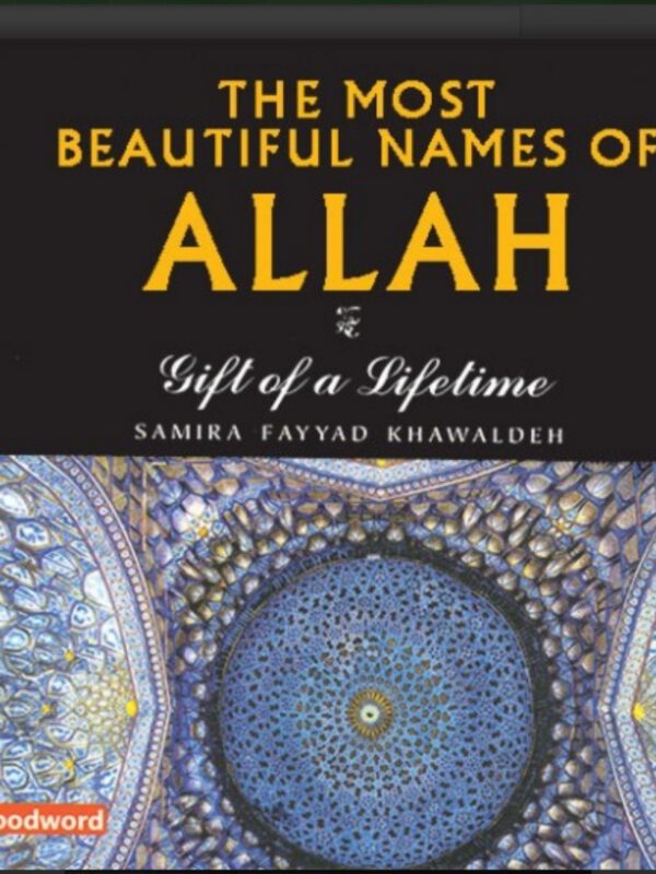 The Most Beautiful Names Of Allah