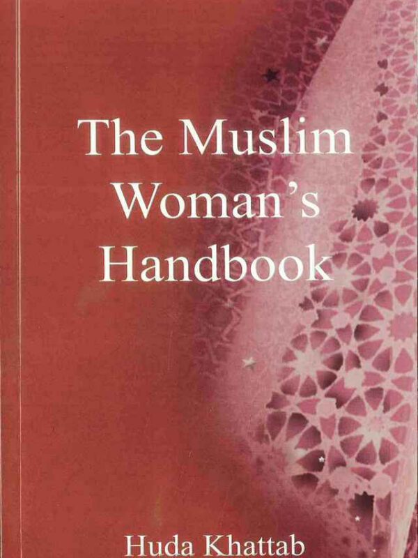 The Muslim Woman's Handbook