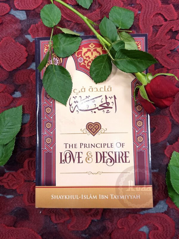 Principles of Love and Desire