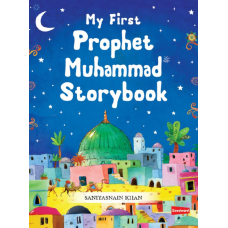 My First Prophet Muhammad Storybook HB